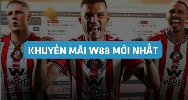 khuyến mãi W88 mới nhất