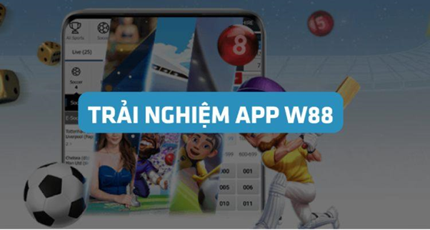 trải nghiệm app W88